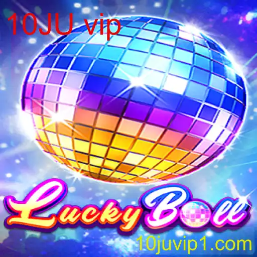 Tudo sobre o LuckyBall e a nova tendência 10JU vip